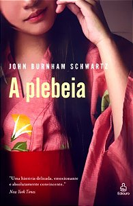 Livro A Plebeia - Uma Historia Delicada, Emocionante E .....