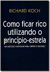 Livro Como Ficar Rico Utilizando O Princípio-Estrela