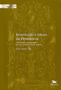 Livro Introdução à leitura do Pentateuco: Chaves para a i...