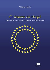 Livro O sistema de Hegel: O idealismo da subjetividade e ...