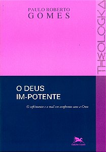 Livro O Deus im-potente: O sofrimento e o mal em confront...