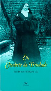 Livro Eu, Elisabete da Trindade