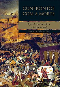 Livro Confrontos com a morte: A filosofia contemporânea e...