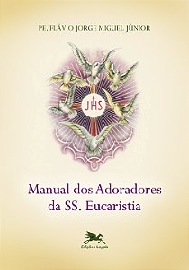 Livro Manual dos adoradores da SS. Eucaristia