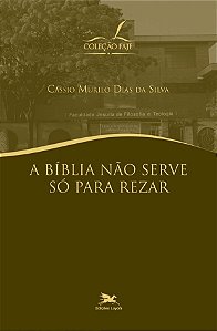 Livro A Bíblia não serve só para rezar