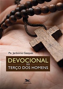 Livro Devocional do terço dos homens