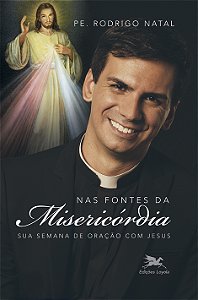 Livro Nas fontes da misericórdia: Sua semana de oração co...
