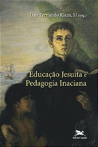 Livro Educação jesuíta e pedagogia inaciana