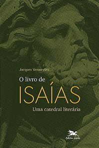 Livro O livro de Isaías: Uma catedral literária