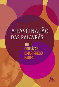 Livro A Fascinação Das Palavras