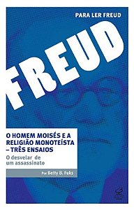 Livro O homem Moisés e a religião monoteísta – Três ensai...