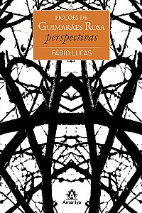 Livro Ficções de Guimarães Rosa: Perspectivas
