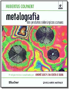 Livro Metalografia dos produtos siderúrgicos comuns