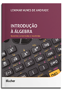 Livro Introdução à álgebra: Questões comentadas e resolvi...