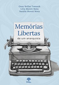 Livro Memórias Libertas De Um Anarquista