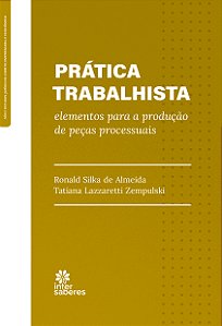 Livro Prática Trabalhista - Elementos Para A Produção De ...