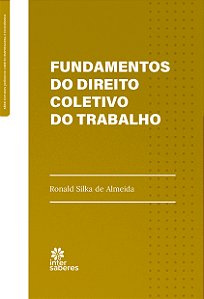 Livro Fundamentos Do Direito Coletivo Do Trabalho - 01Ed/...