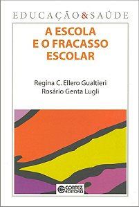 Livro A escola e o fracasso escolar