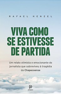 Livro Viva como se estivesse de partida: Um relato otimis...