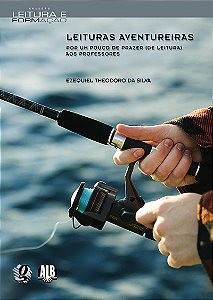 Livro Leituras aventureiras: por um pouco de prazer (de leitura...