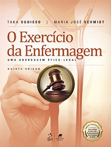 Livro O exercício da enfermagem: uma abordagem ético-lega...