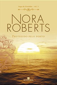 Livro Protegido pelo porto (Vol. 3 Saga da Gratidão)