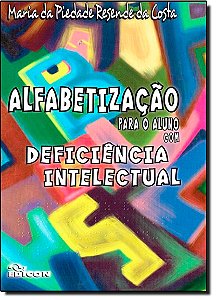 Livro Alfabetização Para O Aluno Com Deficiência Intelectual