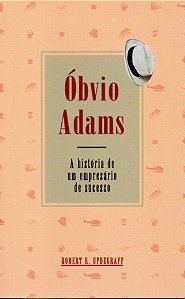 Livro Óbvio Adams - A história de um empresário de sucess...
