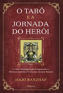 Livro O tarô e a jornada do herói: a chave mitológica par...