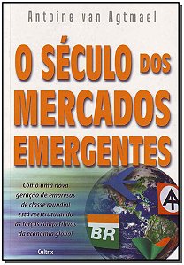 Livro O Século Dos Mercados Emergentes - Como Uma Nova Ge...