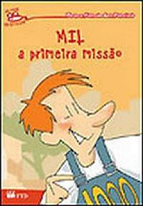 Livro Mil - A primeira missão: A primeira missão