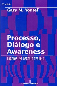 Livro Processo, diálogo e awareness: ensaios em gestalt-t...