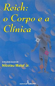 Livro Reich - O Corpo E A Clínica -