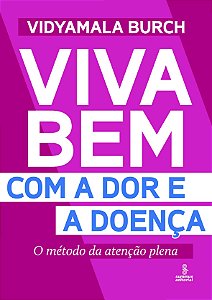 Livro Viva bem com a dor e a doença