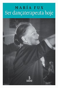 Livro Ser dançaterapeuta hoje