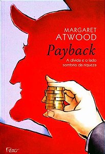 Payback - A Dívida e o Lado Sombrio da Riqueza