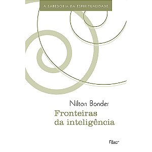 Livro Fronteiras da inteligência: A sabedoria da espiritu...