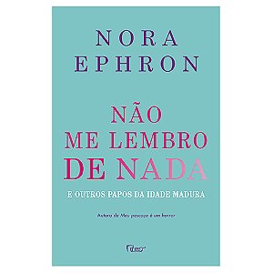 Livro Não me lembro de nada: E outros papos da idade madu...