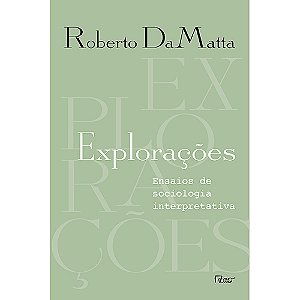 Livro Explorações: Ensaios de sociologia interpretativa