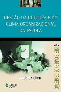 Livro Gestão da cultura e do clima organizacional da esco...