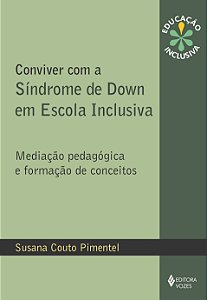 Livro Conviver com a síndrome de down em escola inclusiva...