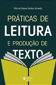 Livro Práticas de leitura e produção de texto