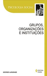 Livro Grupos, organizações e instituições