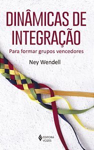 Livro Dinâmicas de integração: para formar grupos vencedo...