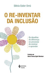 Livro O re-inventar da inclusão: os desafios da diferença...