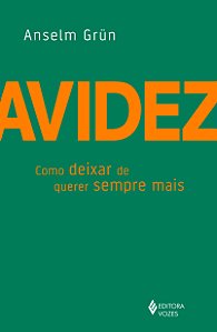 Livro Avidez: como deixar de querer sempre mais