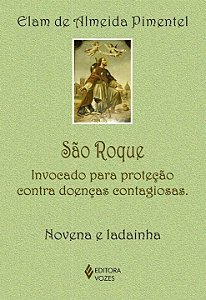 Livro São roque: invocado para proteção contra doenças co...