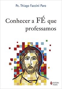 Livro Conhecer a fé que professamos