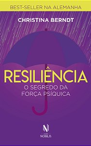 Livro Resiliência - o segredo da força psíquica