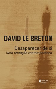 Livro Desaparecer de si: uma tentação contemporânea